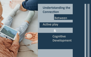 Active play and Cognitive Development